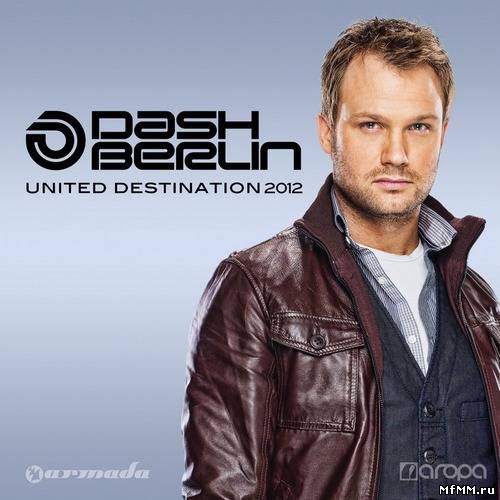 Dash Berlin - United Destination 2012 (2012)