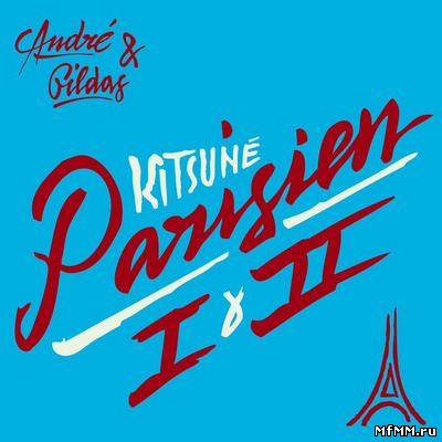 VA - Andre & Gildas Presentent - Kitsune Parisien I & II (2012)