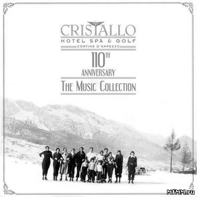 Smoma - Cristallo Hotel. 110th Anniversary. The Music Collection (2012)