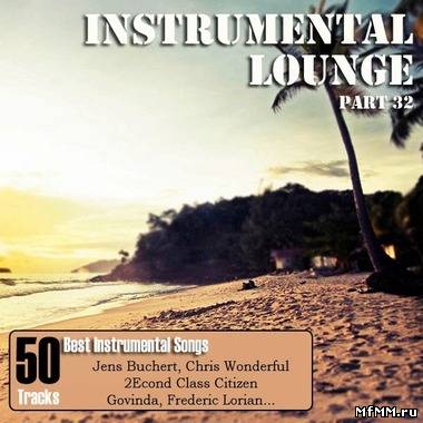 VA - Instrumental Lounge Part 32 (2012)