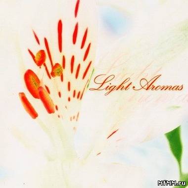 VA - Light Aromas (2006)