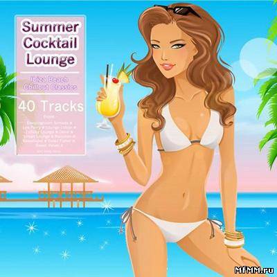 VA - Summer Cocktail Lounge (Ibiza Beach Chillout Classics) (2012)