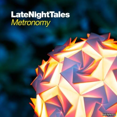 Metronomy – Late Night Tales (2012)