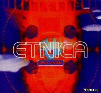 Etnica - Alien Protein (2002)