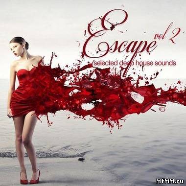 VA - Escape Vol.2: Selected Deep House Sounds (2012)