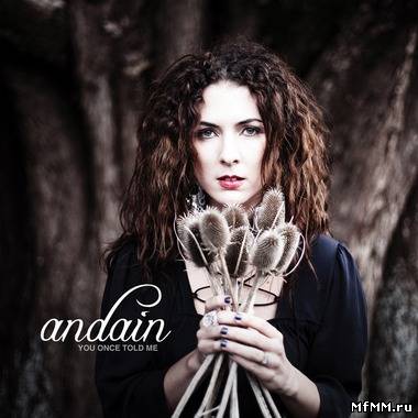 Andain - You Once Told Me (2012)