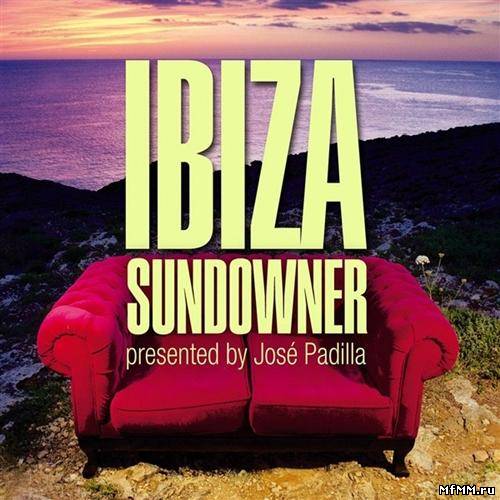 VA - Ibiza Sundowner (Presented By José Padilla) (2012)