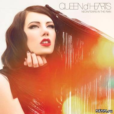 Queen Of Hearts - Neon / Tears In The Rain (2012)