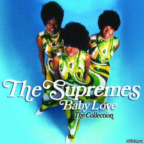 The Supremes - Baby Love: The Collection (2012)