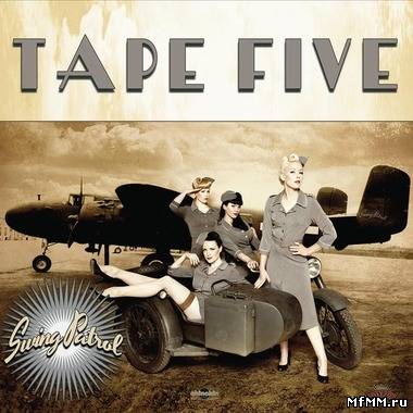 Tape Five - Swing Patrol (2012)