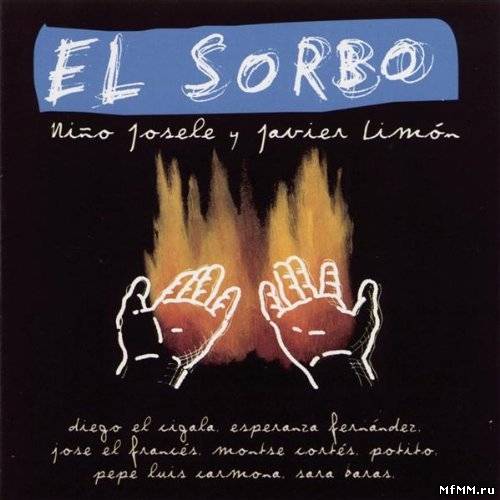 Nino Josele y Javier Limon - El Sorbo (2001)