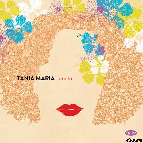 Tania Maria - Canto (2012)