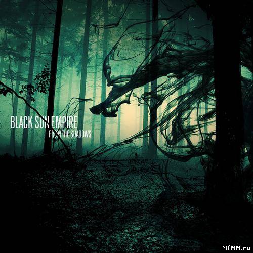 Black Sun Empire - From The Shadows (2012)