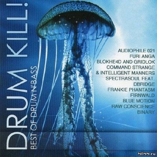 VA - Drum Kill! Best of Drum'n'Bass (2012)