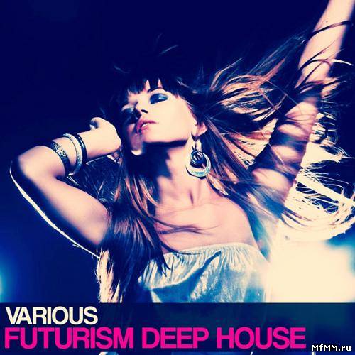 VA - Futurism Deep House (2012)