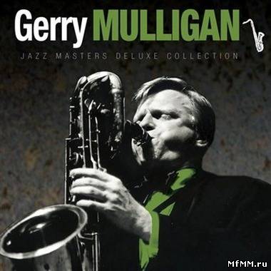 Gerry Mulligan - Jazz Masters Deluxe Collection (2012)