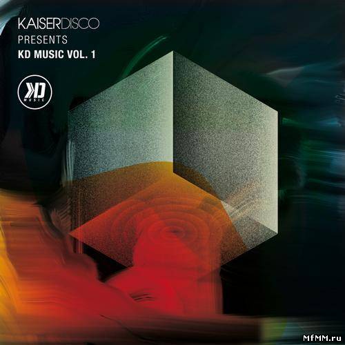 Kaiserdisco Presents KD Music Vol.1 (2012)