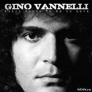 Gino Vannelli - Still Hurts To Be In Love (2012)