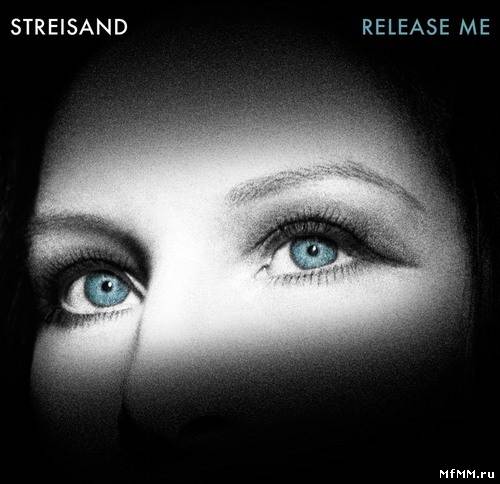 Barbra Streisand – Release Me (2012)