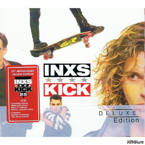 INXS - Kick (25 Anniversary Deluxe Edition) (2012)