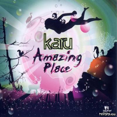 Karu - Amazing Place (2006)