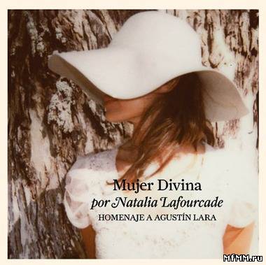 Natalia Lafourcade - Mujer Divina (2012)