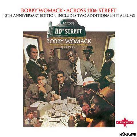 Bobby Womack - Across 110th Street (40th Anniversary Edition) (2012)