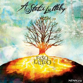 A Static Lullaby - Faso Latido (2005)