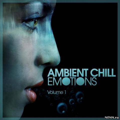 VA - Ambient Chill Emotions Vol.1 (2012)