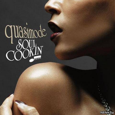 Quasimode - Soul Cookin' (2012)