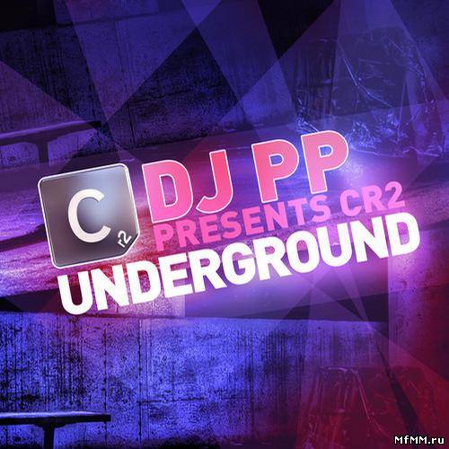 DJ PP Presents Cr2 Underground (2012)