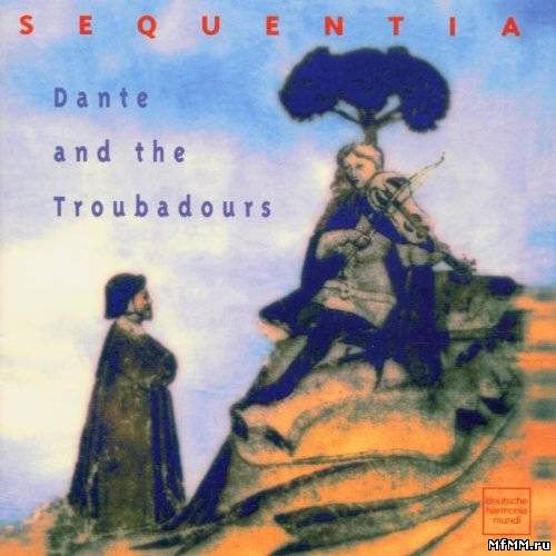 Sequentia - Dante and the Troubadours (1995)