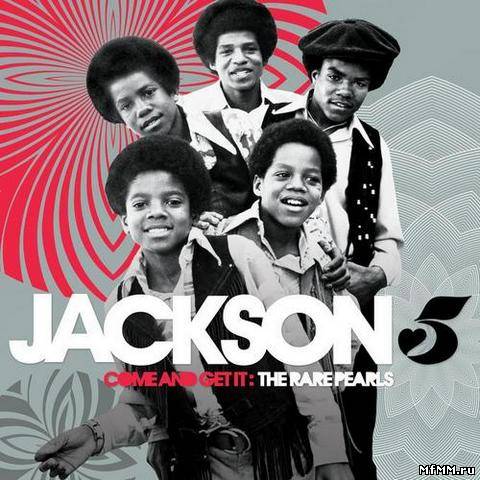 Jackson 5 - Come And Get It: The Rare Pearls (2012)