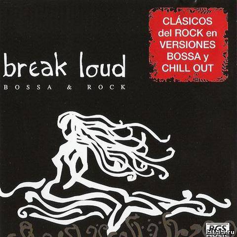 Demetrio - Break Loud Bossa & Rock (2012)