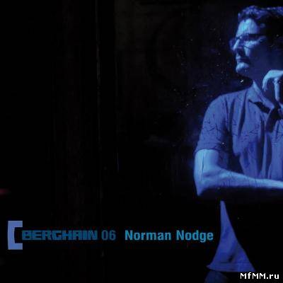 Norman Nodge - Berghain 06