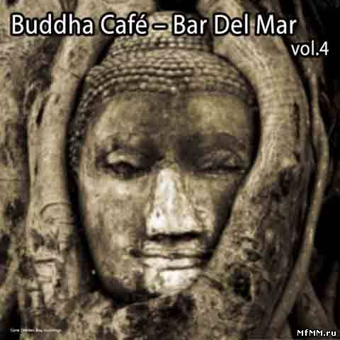 VA - Buddha Cafe - Bar Del Mar Vol.4 (2012)