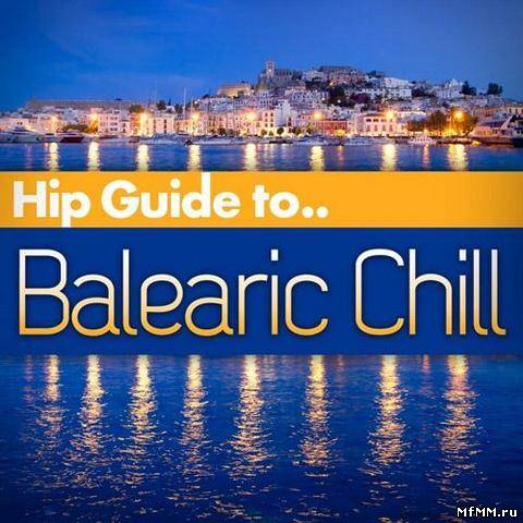 VA - Hip Guide Balearic Chill (2012)