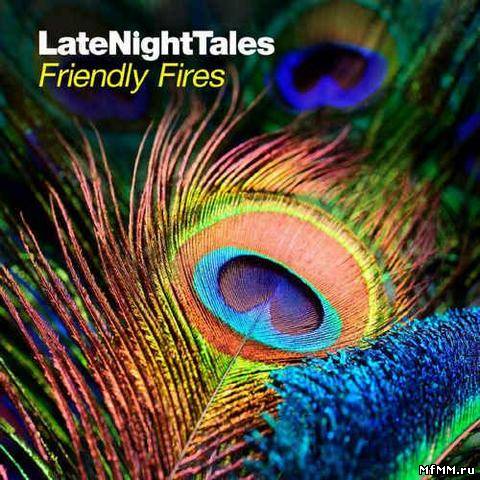 VA - Late Night Tales: Friendly Fires (2012)