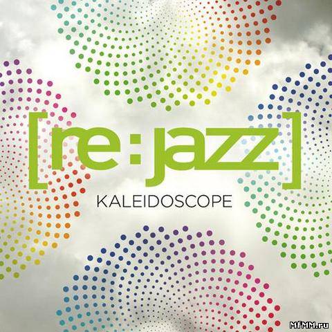 [re:jazz] - Kaleidoscope (2012)