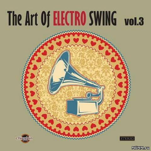 VA - The Art of Electro Swing Vol.3 (2012)