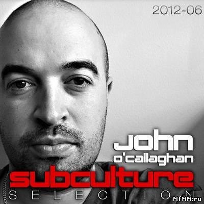 John O'Callaghan Subculture Selection 2012-06 (2012)