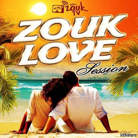 VA - Zouk Love Session (2012)