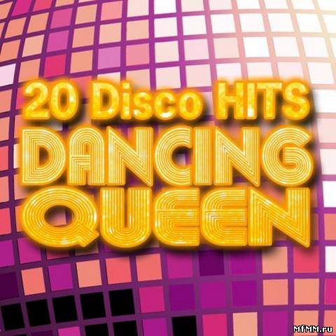 Dancing Queen - 20 Disco Hits (2012)