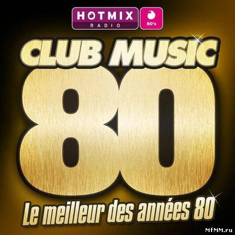 VA - Club Music 80 (Le meilleur des annees 80) (2012)