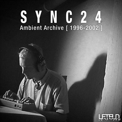 Sync24 - Ambient Archive 1996-2002 (2012)