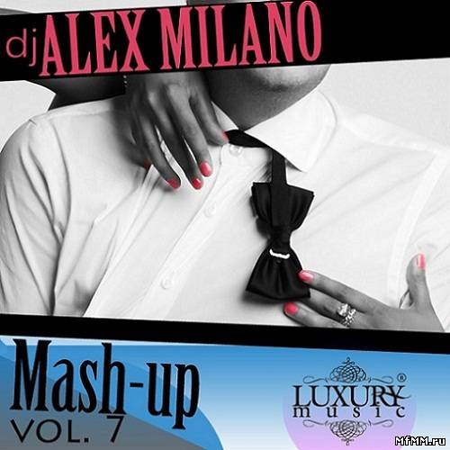 Dj Alex Milano - Mashup Vol.7 (28.11.2012)