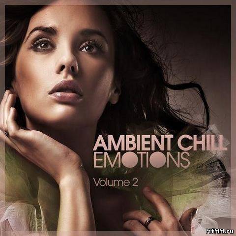 VA - Ambient Chill Emotions Vol.2 (2012)