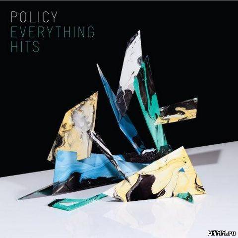 Policy - Everything Hits (2012)