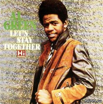 Al Green - Let's Stay Together (1972)