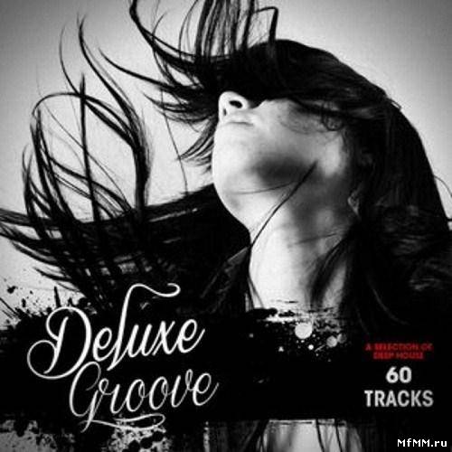 VA - Deluxe Groove - A Selection Of Deep House 60 Tracks (2012)